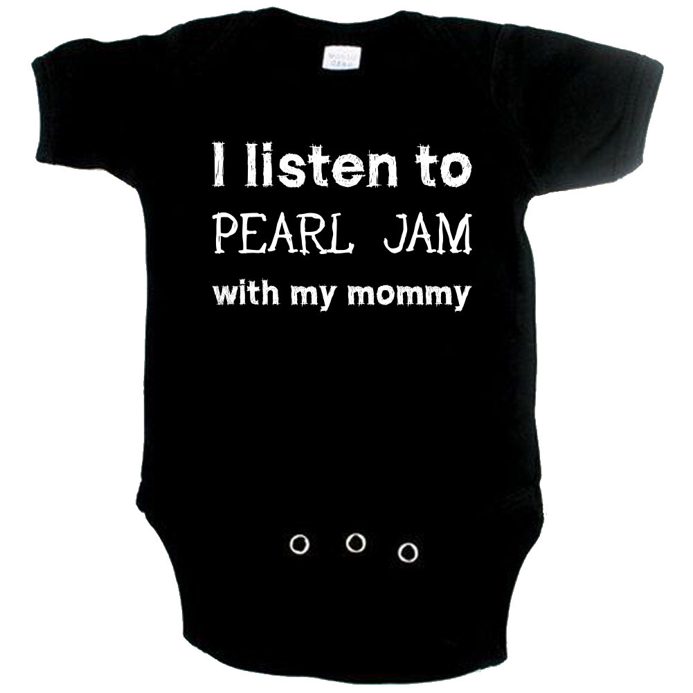 Rock babygrow I listen to Pearl Jam with my mommy