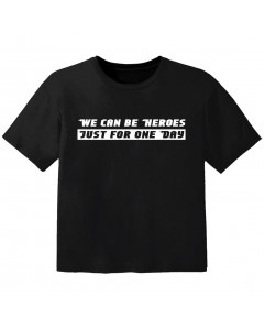 cool kids t-shirt we can be heroes just for one day